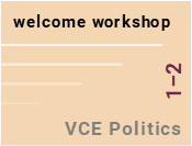 Welcome workshop for VCE Politics (1 + 2) 2025